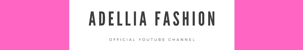 Adellia Fashion Shop YouTube channel avatar