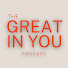 toPkOZkuh_g-channel-avatar-The Great in You Podcast