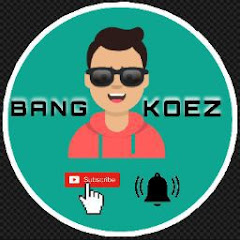 Bang Koez