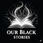 Our Black Stories logo