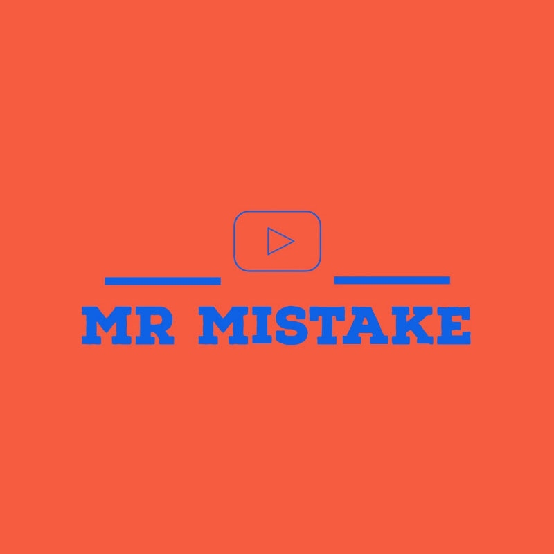 MR Mistake