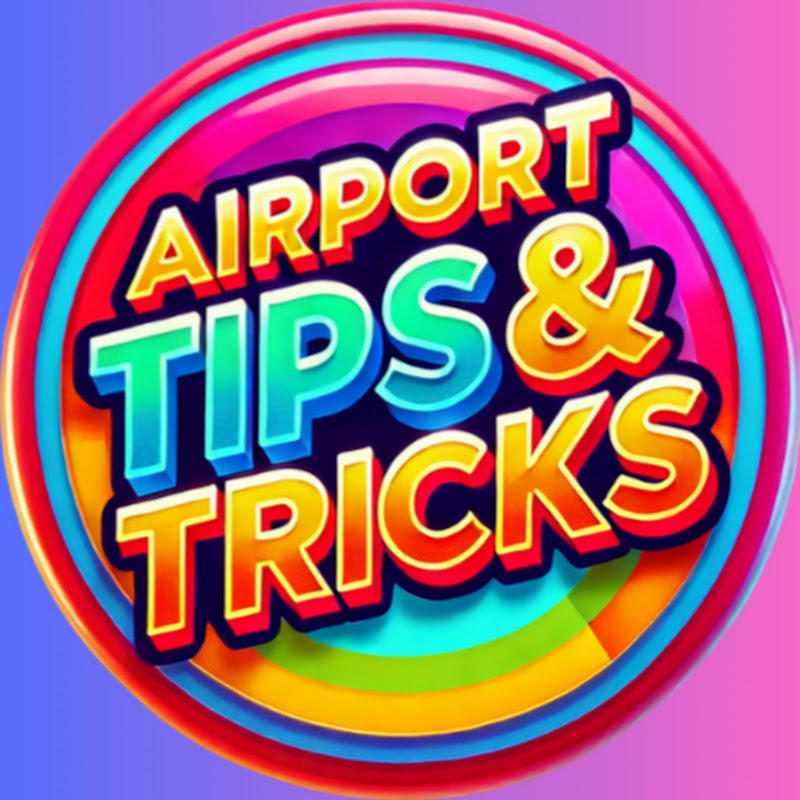 Airport Tips And Tricks