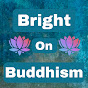 Bright on Buddhism logo