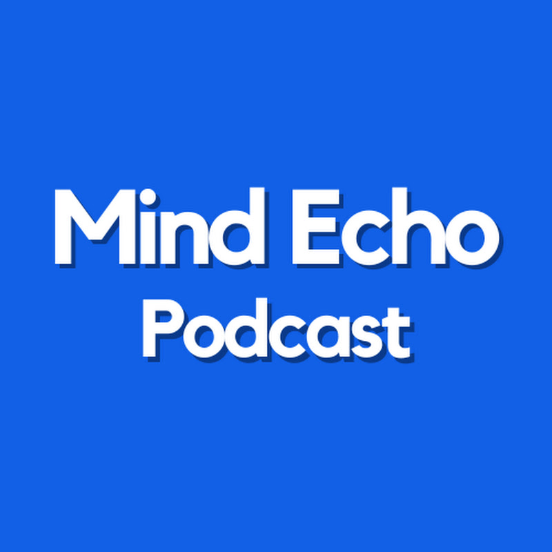 Mind Echo Podcast