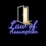 Law of Assumption
