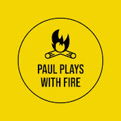 Paul Plays With Fire