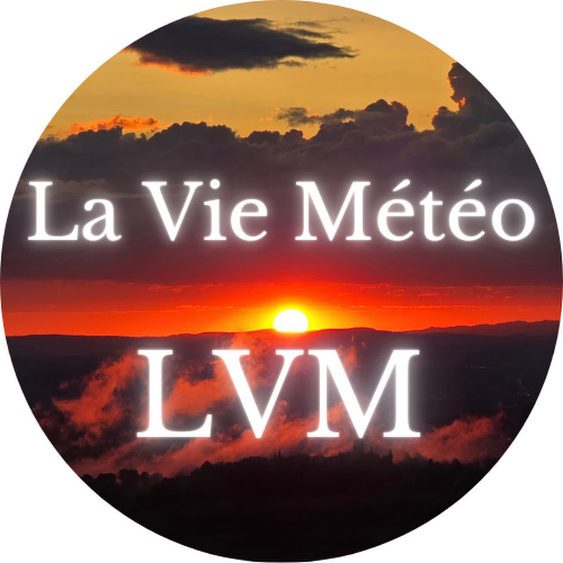 LA VIE MÉTÉO
