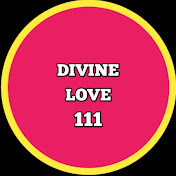 DIVINE LOVE 111