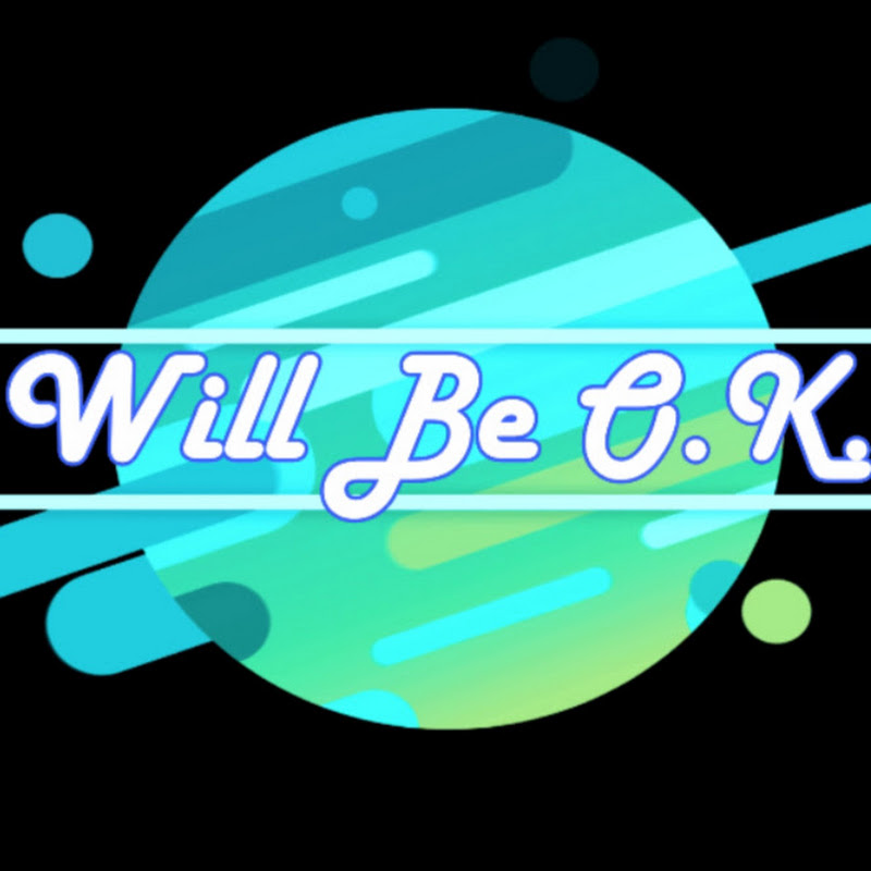 Will Be OK