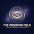 oP0VbcXGOmc-channel-avatar-The Observer Field 