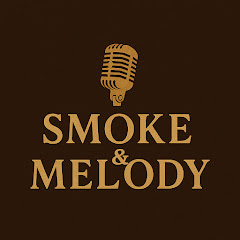 Smoke & Melody