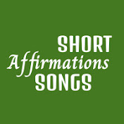 Short Affirmations Songs