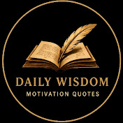DAILY WISDOM QUOTES 