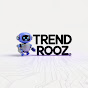 TREND ROOZ