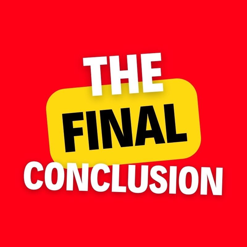 The Final Conclusion