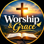 Worship & Grace