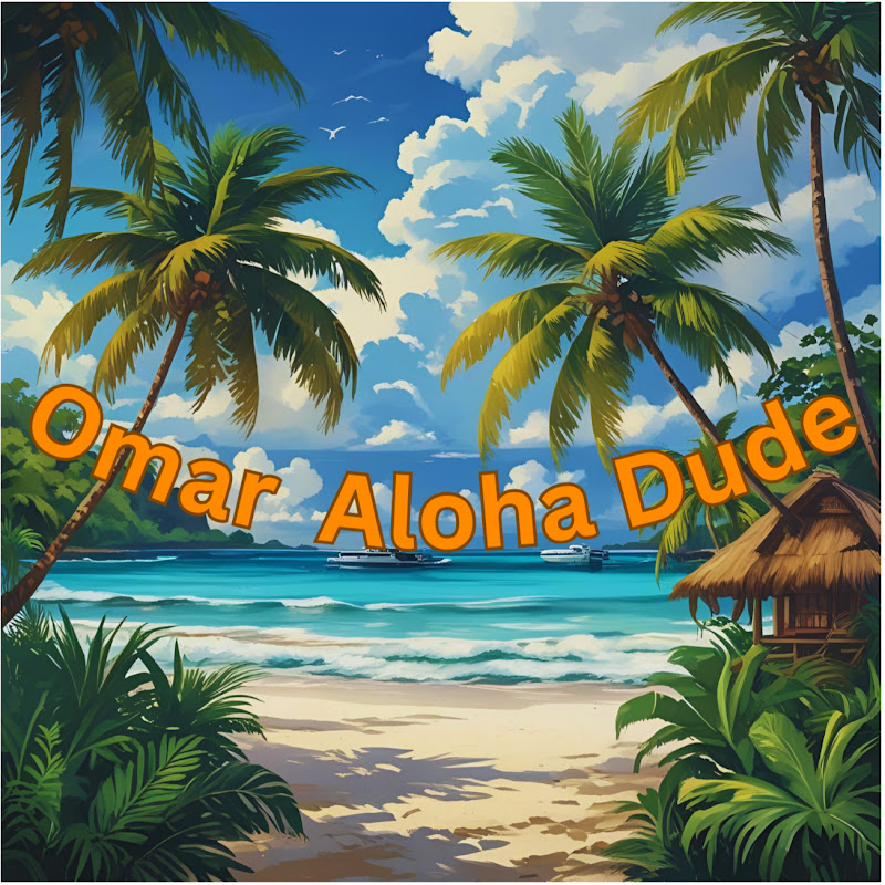 OmarAlohaDude