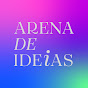 Arena De Ideias