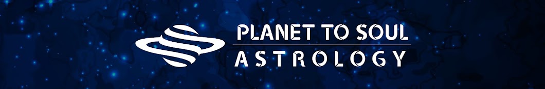 PLANET TO SOUL ASTROLOGY YouTube channel avatar
