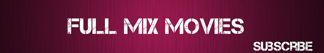 Full Mix Movies رمز قناة اليوتيوب