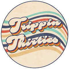 Trippin Thirties on YouTube
