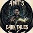 nuSsW3mDeQI-channel-avatar-Amit's Dark Tales