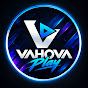 VAHOVA Play