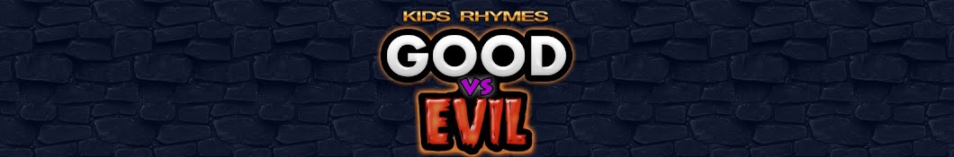Kids Rhymes Good VS Evil - Kids Cartoon Videos Avatar de chaîne YouTube
