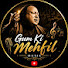 2Ckr7mFLM6E-channel-avatar-Gum Ki Mehfil and 2 more
