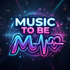 MusicToBe