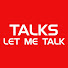 mzQaCQkn_u0-channel-avatar-T A L K S - LET ME TALK