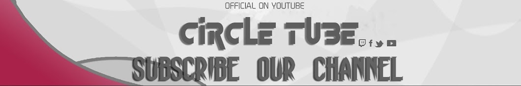 CIRCLE TUBE YouTube 频道头像