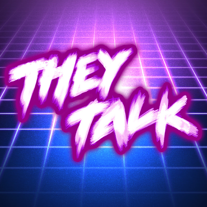 They Talk