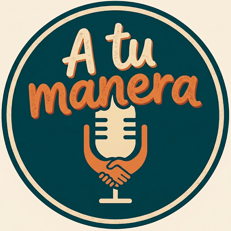 Miniatura del canal de YouTube A tu manera podcast