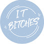 IT BITCHES logo