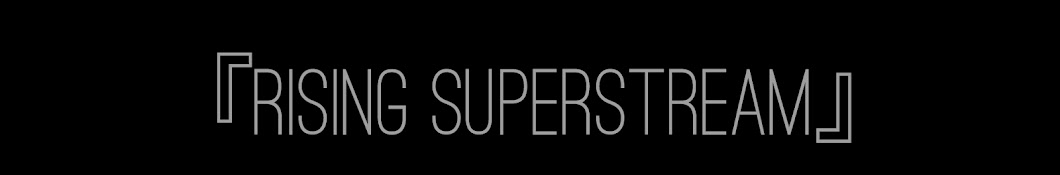 ã€ŽRISING SUPERSTREAM ã€ YouTube channel avatar