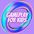 Gameplay for kids 