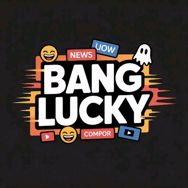 BANG LUCKY