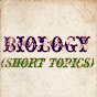 BIOLOGY (Short Topics) logo