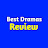 Best Dramas Review 