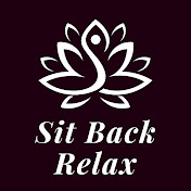 Sit Back Relax