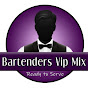 Bartenders Vip Mix