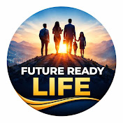 FUTURE READY LIFE