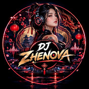 DJ ZHENOVA