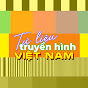 Tư liệu Truyền hình Việt Nam