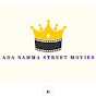 ADA NAMMA STREET MOVIE - @ADANAMMASTREETMOVIE-no4nv - Youtube