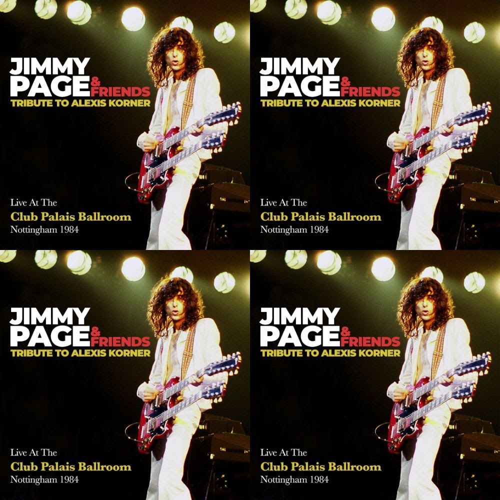 Jimmy Page & Friends ‎"Tribute To Alexis Korner, Live At The Club Palais  Ballroom, Nottingham 1984" 2019 double CD, UK Blues,Blues Rock