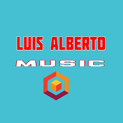 LUIS ALBERTO MUSIC