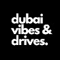 Dubai Vibes & Drives