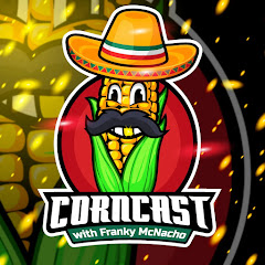 Corncast with Franky McNacho